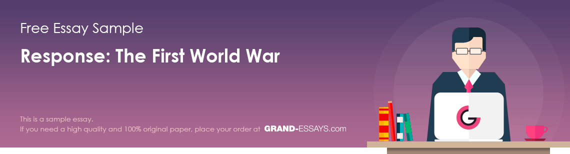 Free «Response: The First World War» Essay Sample